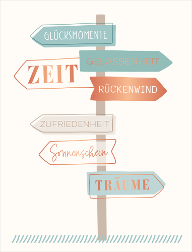 Glückwunschkarte "Wegweiser zum Glück": Inspirierende Glückwunschkarte mit dem Wegweiser zu einem ausgeglichenen Leben